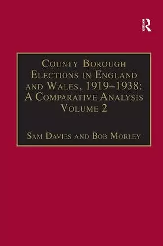 County Borough Elections in England and Wales, 1919–1938: A Comparative Analysis cover