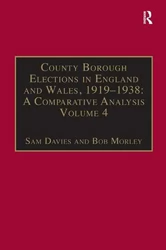 County Borough Elections in England and Wales, 1919–1938: A Comparative Analysis cover