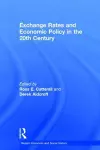 Exchange Rates and Economic Policy in the 20th Century cover