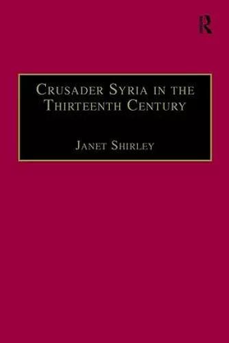 Crusader Syria in the Thirteenth Century cover