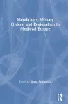 Mendicants, Military Orders, and Regionalism in Medieval Europe cover