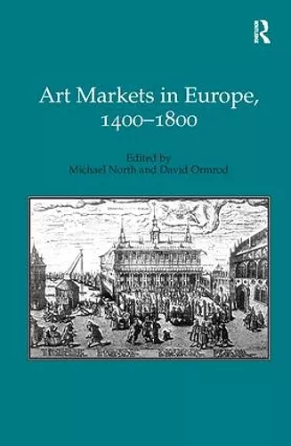 Art Markets in Europe, 1400–1800 cover