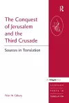 The Conquest of Jerusalem and the Third Crusade cover