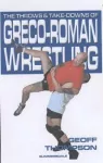 The Throws and Takedowns of Greco-roman Wrestling cover