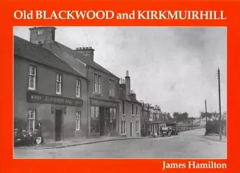 Old Blackwood and Kirkmuirhill cover