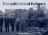 Hampshire's Lost Railways cover