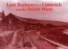 Lost Railways of Limerick and the South West cover
