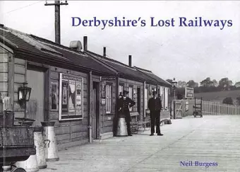 Derbyshire's Lost Railways cover