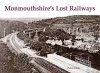 Monmouthshire's Lost Railways cover