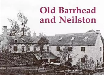 Old Barrhead and Neilston cover