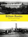 Bilton Banks - The Pit and Its People cover
