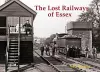 The Lost Railways of Essex cover
