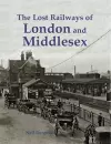 The Lost Railways of London and Middlesex cover