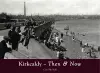 Kirkcaldy Then & Now cover