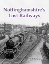 Nottinghamshire's Lost Railways cover
