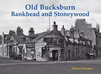 Old Bucksburn, Bankhead and Stoneywood cover