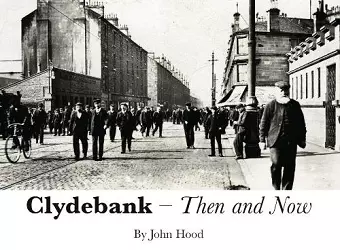 Clydebank Then & Now cover