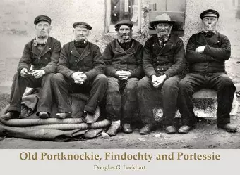 Old Portknockie, Findochty and Portessie cover