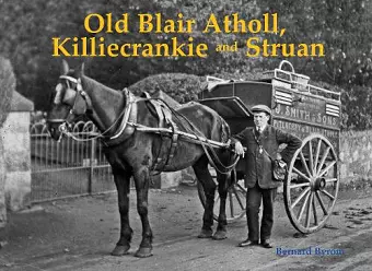 Old Blair Atholl, Killiecrankie and Struan cover