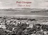 Port Glasgow Then & Now cover