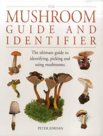 The Mushroom Guide and Identifier cover