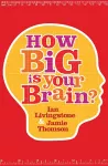How Big is Your Brain? cover