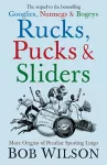 Rucks, Pucks and Sliders cover
