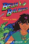 Bella Balistica And The Temple Of Tikal cover