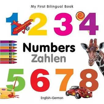 My First Bilingual Book - Numbers (English-German) cover