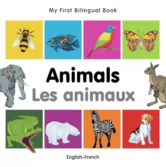 My First Bilingual Book -  Animals (English-French) cover