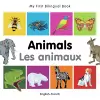 My First Bilingual Book -  Animals (English-French) cover