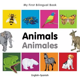 My First Bilingual Book -  Animals (English-Spanish) cover