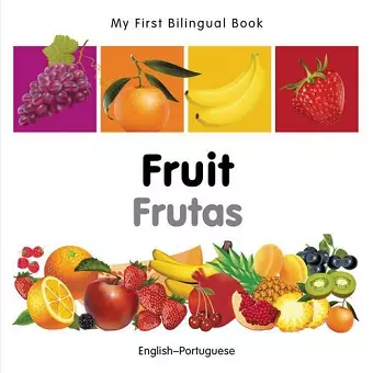 My First Bilingual Book -  Fruit (English-Portuguese) cover