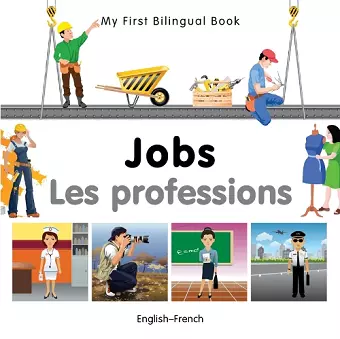 My First Bilingual Book -  Jobs (English-French) cover