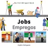 My First Bilingual Book -  Jobs (English-Portuguese) cover