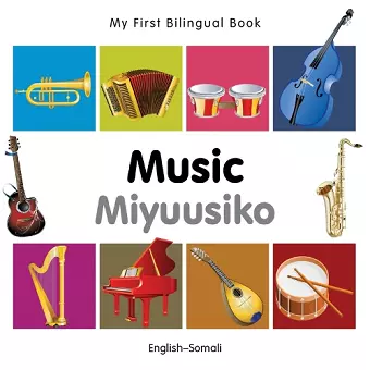 My First Bilingual Book -  Music (English-Somali) cover