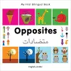 My First Bilingual Book -  Opposites (English-Arabic) cover