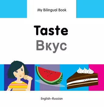 My Bilingual Book -  Taste (English-Russian) cover