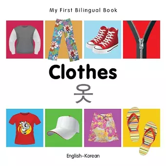 My First Bilingual Book -  Clothes (English-Korean) cover