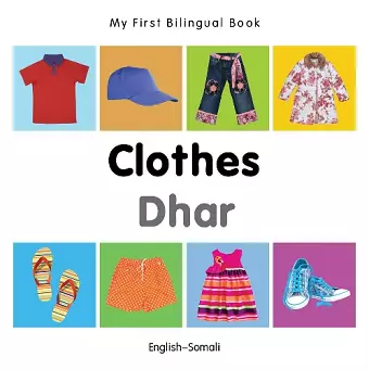My First Bilingual Book -  Clothes (English-Somali) cover