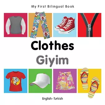 My First Bilingual Book -  Clothes (English-Turkish) cover