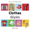 My First Bilingual Book -  Clothes (English-Turkish) cover
