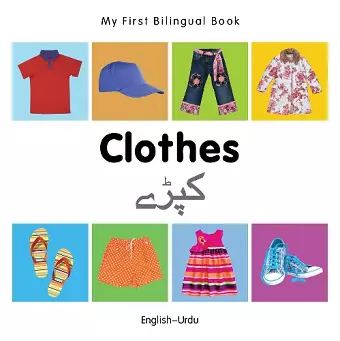 My First Bilingual Book - Clothes - English-urdu cover
