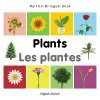 My First Bilingual Book -  Plants (English-French) cover