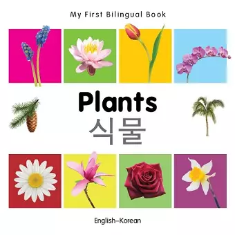 My First Bilingual Book -  Plants (English-Korean) cover