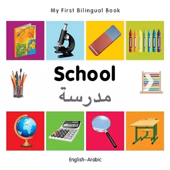 My First Bilingual Book -  School (English-Arabic) cover