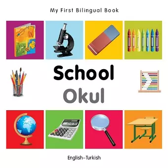 My First Bilingual Book -  School (English-Turkish) cover