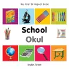 My First Bilingual Book -  School (English-Turkish) cover