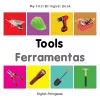 My First Bilingual Book -  Tools (English-Portuguese) cover