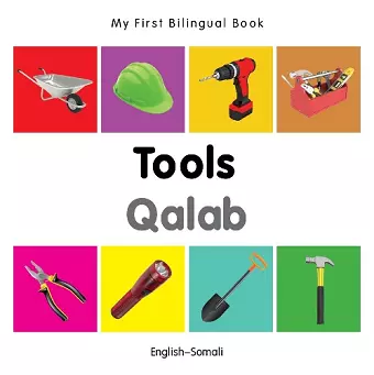 My First Bilingual Book - Tools (English-Somali) cover